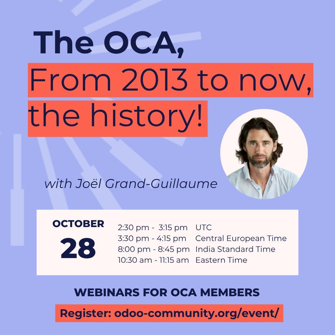 Do you know the OCA's history? How it was created, why, it's evolution?

In 2 weeks, our president Joël Grand-Guillaume will tell you all about it and answer your questions.

⏰ Join us on October 28, 2025 at 14h30 UTC

Register here: odoo-community.org/event/webinar-… 

#OCA #Webinar #Odoo