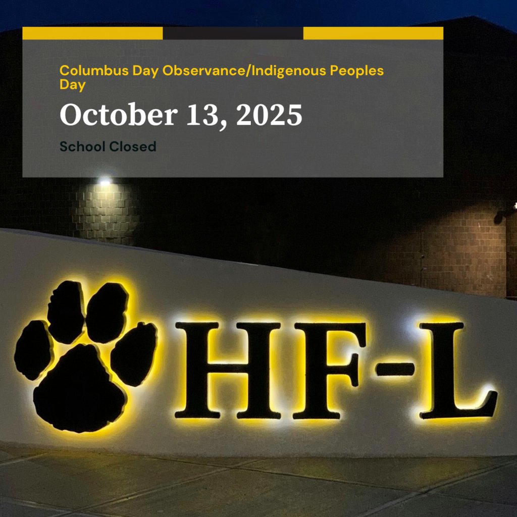 HFLCSD's tweet image. 📅 Columbus Day / Indigenous Peoples’ Day
Monday, Oct. 13, 2025
🏫 School Closed
Enjoy the day, Cougars! 💛🖤 #WeAreHFL