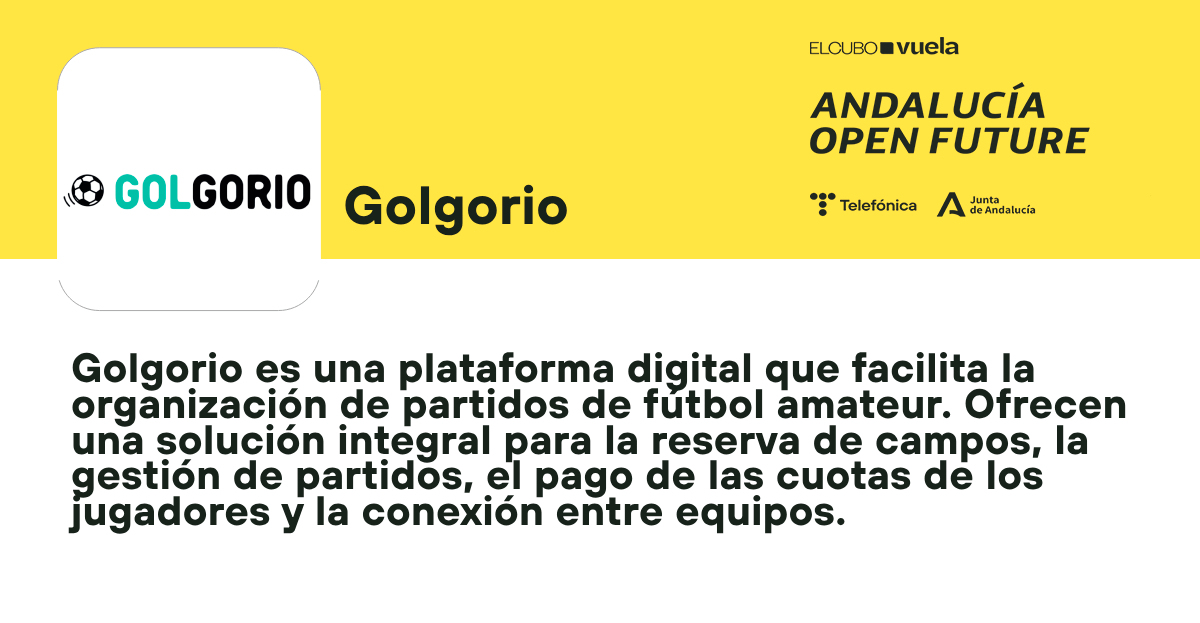¿Cansado de la dificultad de organizar partidos de fútbol amateur?🤔

Golgorio, acelerada en #ElCubo, ofrece una solución para reservar campos, gestionar partidos y pagar cuotas.

Descubre la plataforma que simplifica la experiencia del fútbol amateur⬇️

andalucia.openfuture.org/startups/golgo…