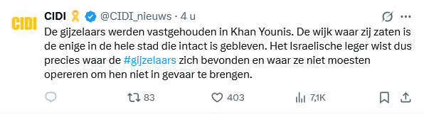 Screenshot of a quoted X post from CIDI_nieuws in Dutch text discussing belief in hostages being held in Khan Younis by Hamas, with the Israeli army proceeding despite risks to civilians, including details on potential operations and consequences, accompanied by engagement metrics like 83 retweets, 403 likes, and 7k views.