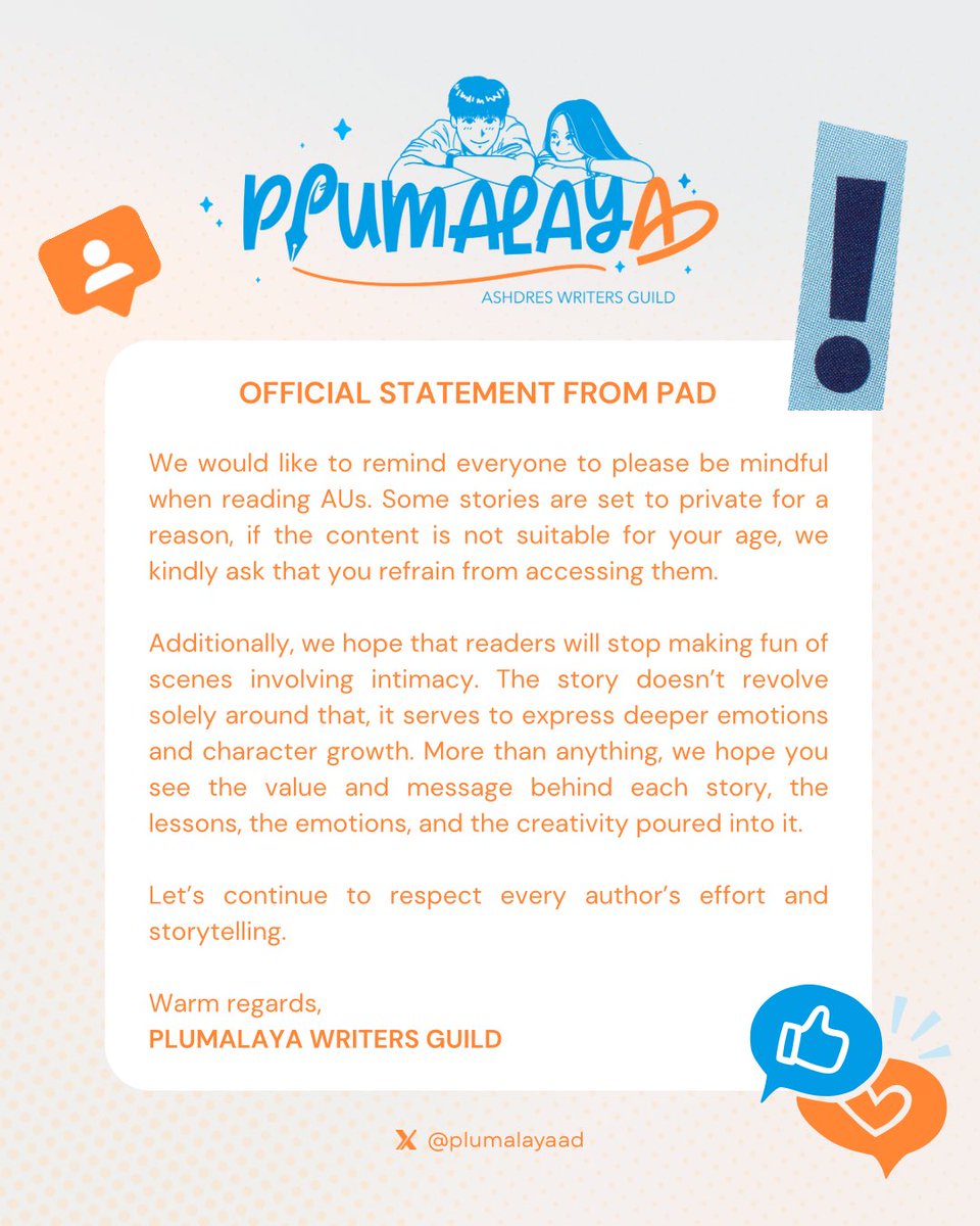 📢 PLUMALAYA NOTICE: Stories are made with heart and purpose. 💭 Let’s read with respect, understand with empathy, and support every author’s creativity. 🩵🧡

#PMAshDres #TatakKeeper #AUVerseofPAD
#AshDres
#AshtineOlviga | #AndresMuhlach