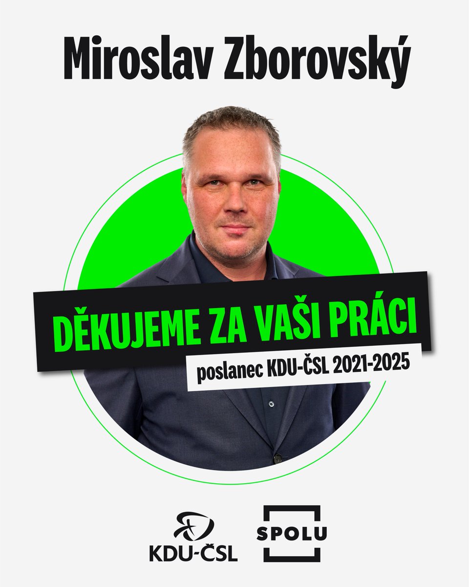 Děkujeme Miroslavu Zborovskému, poslanci a místostarostovi jihomoravských Těšan, za vynikající sněmovní práci pro ČR a KDU-ČSL v uplynulých čtyřech letech, kdy pracoval jako člen rozpočtového a jako ověřovatel kontrolního výboru.

Mirku, děkujeme a přejeme ti mnoho úspěchů v tvé
