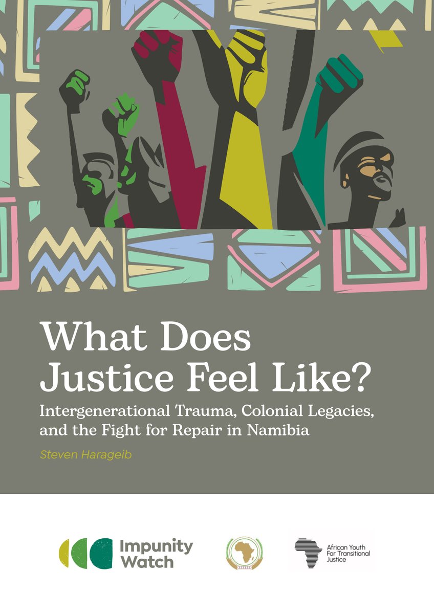 New Policy Brief 📘

“What Does Justice Feel Like? Intergenerational Trauma, Colonial Legacies &amp; the Fight for Repair in Namibia” by <a href="/stevenharageib/">SBH</a> 

Produced by @AY4TJ x <a href="/ImpunityWatch/">Impunity Watch</a> 

Read: impunitywatch.org/publications/p…

#Reparations #TransitionalJustice #AY4TJ #ImpunityWatch