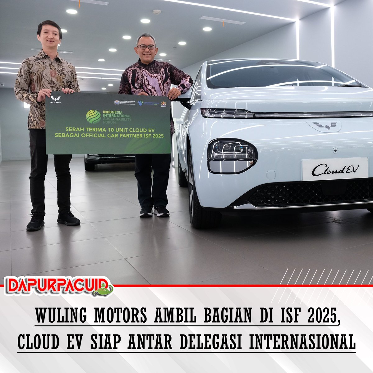 Dapurpacu_id's tweet image. 🌱 Wuling Dukung Mobilitas Berkelanjutan di ISF 2025! Sebanyak 10 unit Wuling Cloud EV resmi digunakan sebagai kendaraan delegasi dalam ajang Indonesia International Sustainability Forum (ISF) 2025 di Jakarta.

#wulingmotors #wulingcloudev #isf2025 #sustainabilityforum