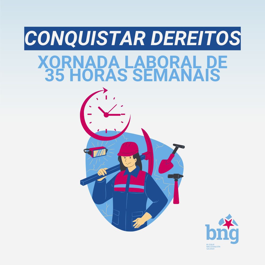 O BNG leva ao Congreso unha Proposición de Lei para reducir a xornada laboral a 35 horas semanais.

‼️O debate e votación da proposta nacionalista esta terza feira, 14 de outubro a partir das 15.00h, e buscará o apoio do resto de formacións para que sexa tomada en consideración.