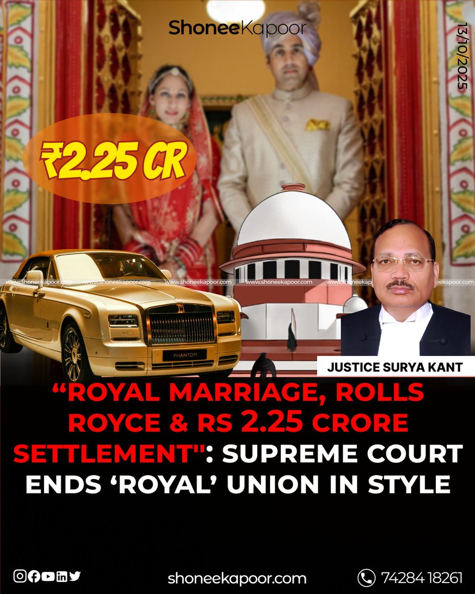 ShoneeKapoor's tweet image. A #marriage claiming royal roots and tied to a Nehru-ordered Rolls Royce ended in the Supreme Court with a ₹2.25 crore settlement. 

What began as a ‘royal #affair’ in #Rishikesh concluded as a courtroom saga under Article 142. 

Read more:👇👇
shoneekapoor.com/legal-news/cou…