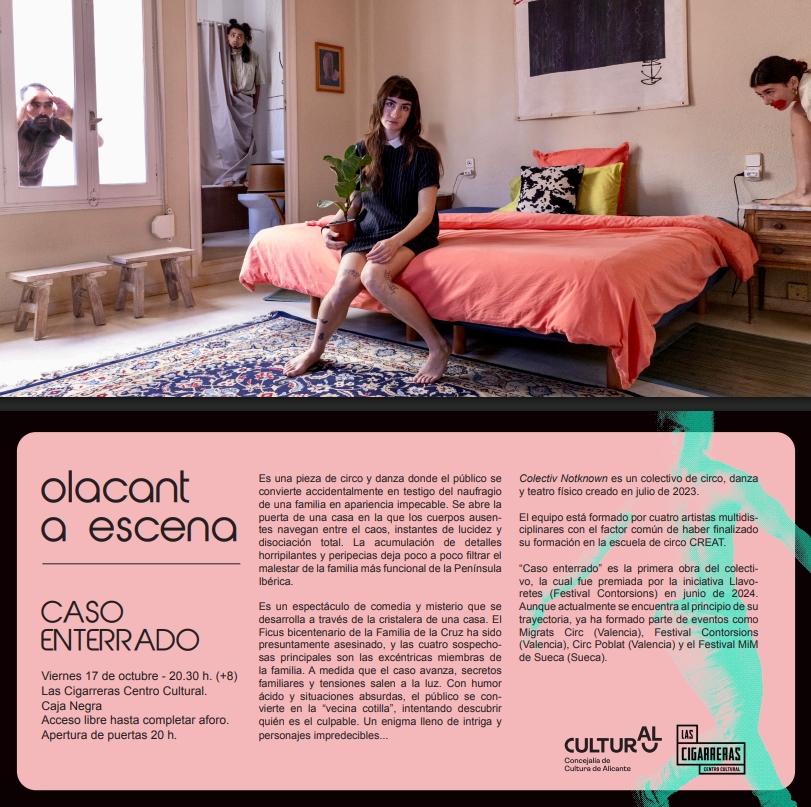 Alacant a Escena. Este viernes "Caso enterrado" de Colectiv Notknown. Espectáculo de comedia y misterio que se desarrolla a través de la cristalera de una casa.
Viernes 17 de octubre a las 20.30 h. Acceso libre hasta completar el aforo. Apertura de puertas a las 20 h. (+8)