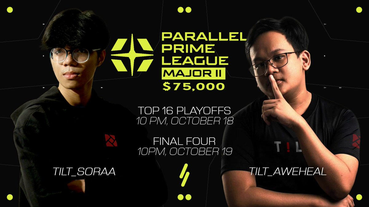 CONGRATULATIONS for making it into the $75,000 <a href="/ParallelTCG/">Parallel</a> Prime League Majors II TOP 16 ! ! 

<a href="/soraa_tilt/">Soraa // TILT</a> and <a href="/Awe_Heal/">AweHeal</a> 

LFG <a href="/OneTurnTILT/">One Turn T!LT //</a> !!
LFG @PHILIPPINES 🇵🇭 !!

Top 16 Playoffs is on Saturday, 10am EST, October 18, 2025.

Final 4 is on Sunday, 10am EST, October 19, 2025.