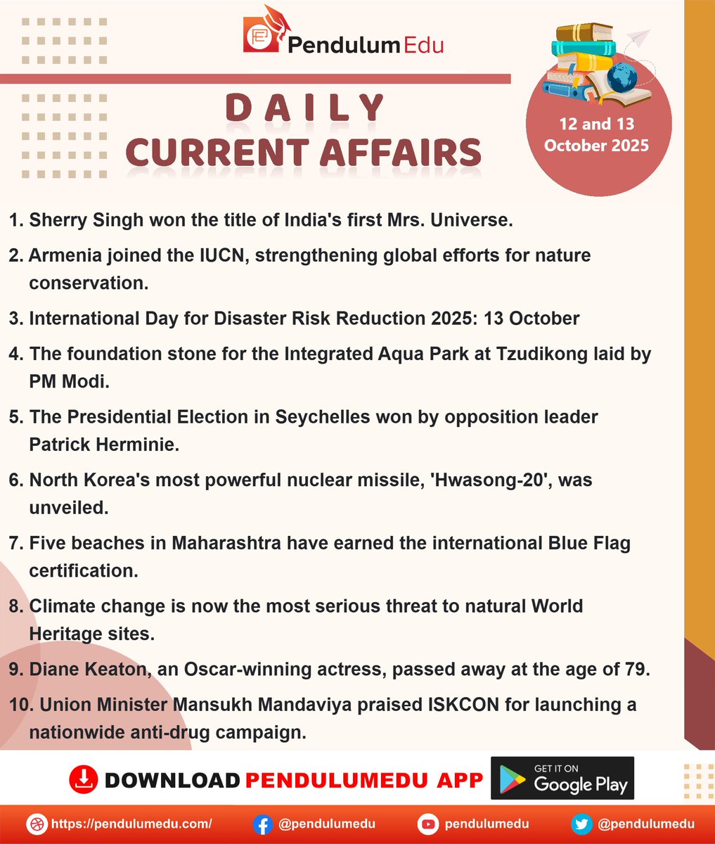 pendulumedu's tweet image. Read Daily Current Affairs of 13 October 2025 - pendulumedu.com/current-affair…
#13october2025currentaffairs #Sherrysingh #IUCN #Disasterriskreduction2025 #Aquapark #Seychelles #Hwasong20 #blueflagcertification #Climatechange #Naturalworldheritagesites #Dianekeaton #ISKCON #UPSC #TSPSC