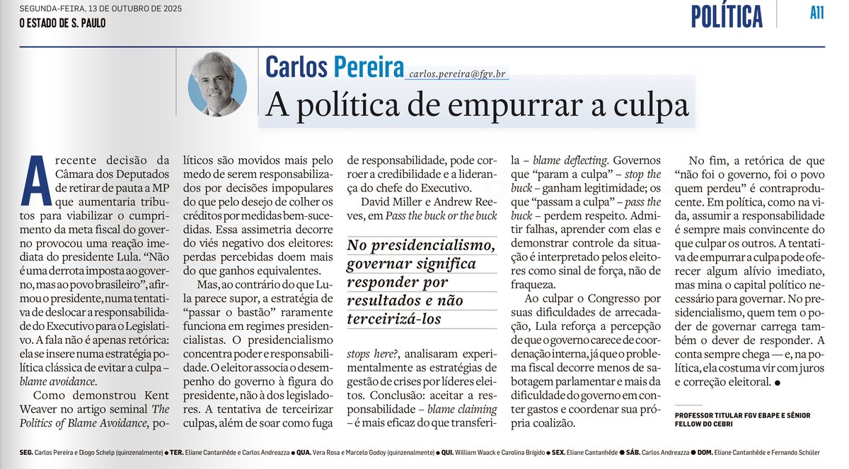 1️⃣ “No presidencialismo, o poder de governar vem com o dever de responder.”
2️⃣ “Culpar o Congresso pode aliviar a dor do governo, mas não evita a conta — e ela sempre chega, com juros políticos e correção eleitoral.”
3️⃣ Nova coluna no Estadão: A política de empurrar a culpa 👇