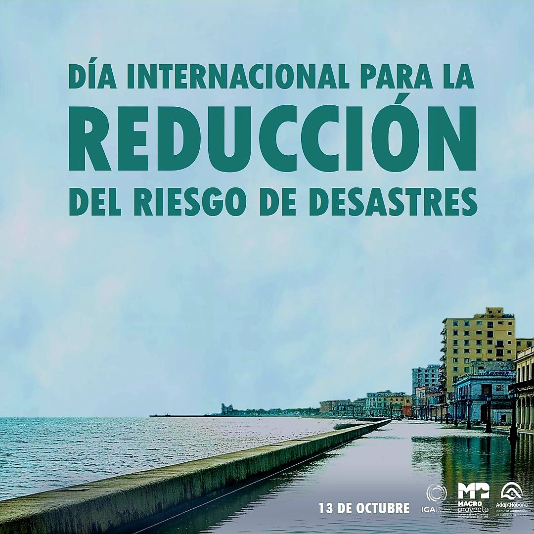 La reducción del riesgo de desastres es clave para proteger vidas ante los efectos del cambio climático.

En el #IGA analizamos las vulnerabilidades de las comunidades, y  diseñamos un plan de adaptación al cambio climático para la zona costera de La Habana.