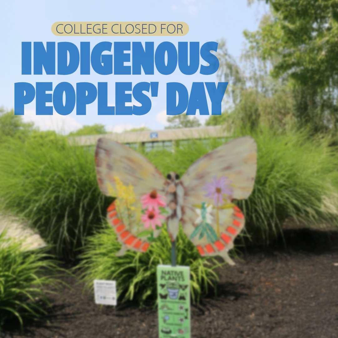 The college will be closed today, October 13th, for Indigenous Peoples' Day.