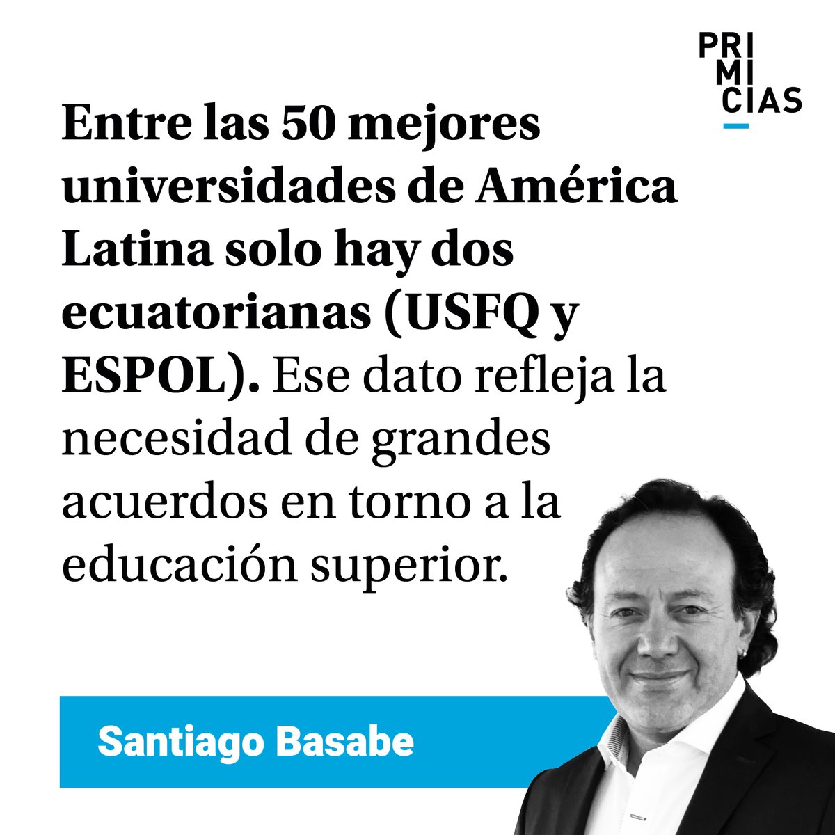 Primicias's tweet image. ‘Grandes acuerdos: la educación universitaria’. Lea #ElChefdelaPolítica de Santiago Basabe (@SantiagoBasabeS). prim.ec/MbLC50XaiOW