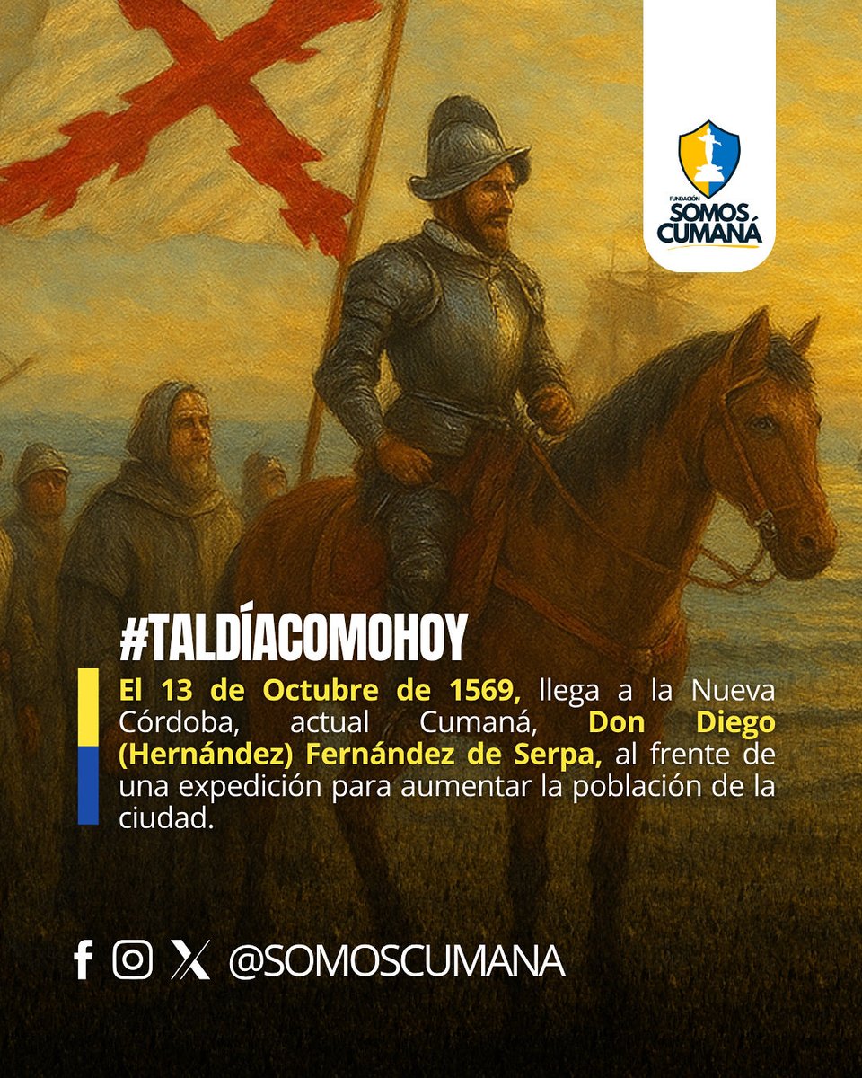 SomosCumana's tweet image. #TalDíaComoHoy • El 13 de Octubre de 1569, llega a la Nueva Córdoba, actual Cumaná, Don Diego (Hernández) Fernández de Serpa, al frente de una expedición para aumentar la población de la ciudad.
#Cumaná