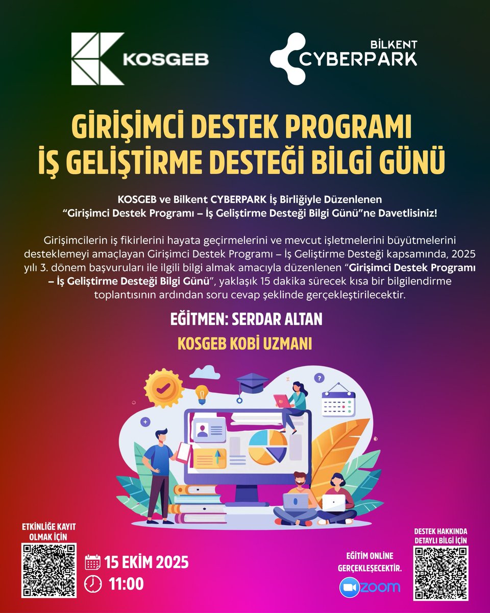 KOSGEB ve Bilkent CYBERPARK İş Birliğiyle Düzenlenen “Girişimci Destek Programı – İş Geliştirme Desteği Bilgi Günü”ne Davetlisiniz!

Girişimcilerin iş fikirlerini hayata geçirmelerini ve mevcut işletmelerini büyütmelerini desteklemeyi amaçlayan Girişimci Destek Programı – İş
