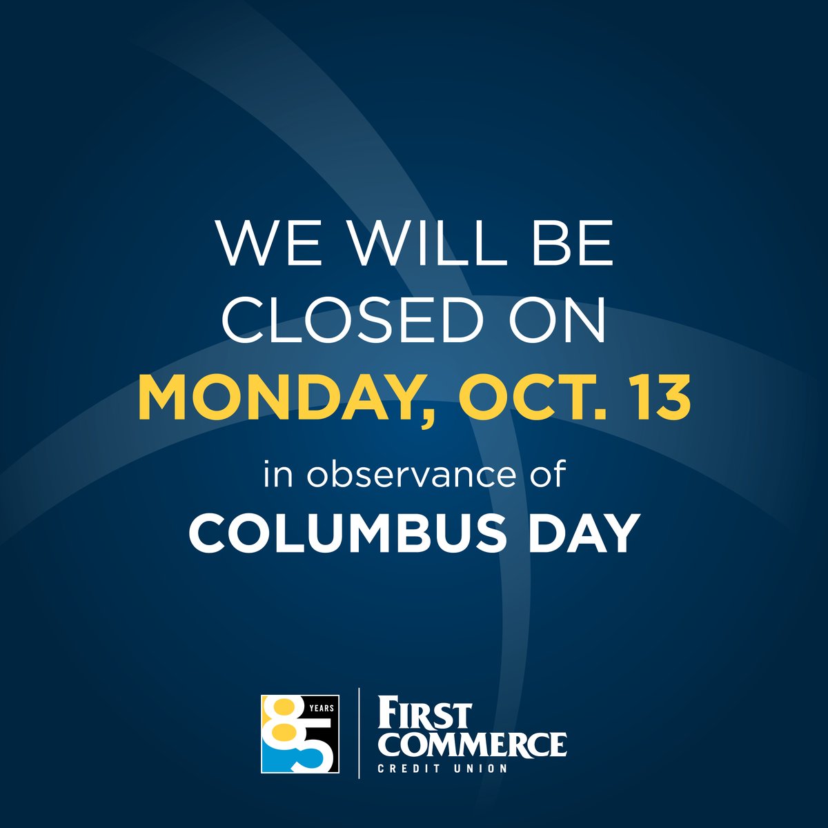 FirstCommerceCU's tweet image. Reminder: We are closed today for Columbus Day. Digital banking, Penny (virtual phone assistant), and ATMs will remain available.