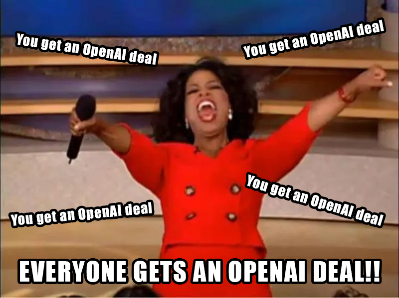 TrendSpider's tweet photo. In the last month, OpenAI has inked deals with:

$NVDA
$AMD
$CRWV
and now… $AVGO

Sam Altman on his Oprah Winfrey arc. https://t.co/q8PnttSKNT