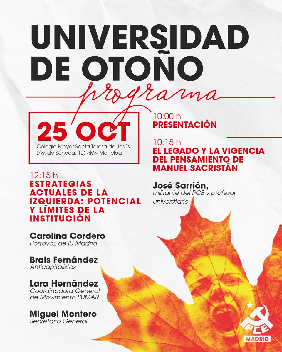 📣 Ya está aquí el programa público de la Universidad de Otoño de el PCE en Madrid🔥🛠️

Vente a conocer el pensamiento político de Manuel Sacristán y al debate sobre las actuales estrategias de la izquierda entre <a href="/elpcm/">Partido Comunista de Madrid</a> , <a href="/IU_Madrid/">IU Madrid🔻</a> , <a href="/anticapi/">Anticapitalistas</a> y <a href="/sumar/">Sumar</a> 👇🏼👇🏼👇🏼

🗓️ 25/10
📍Moncloa