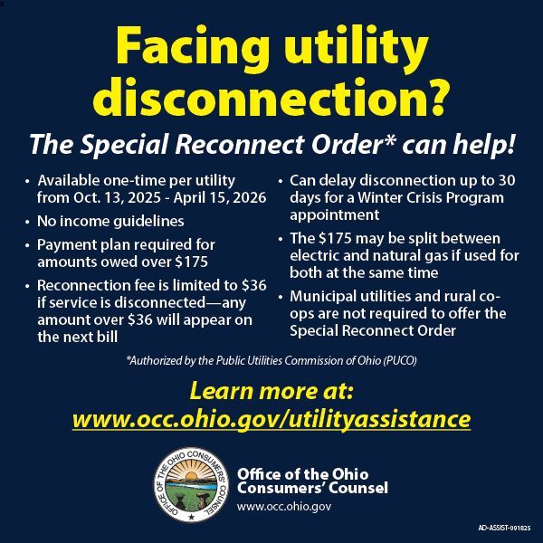 Ohio’s electric &amp; natural gas customers can use the PUCO’s Special Reconnect Order (SRO) from Oct. 13, 25 through April 15, 26 to help reconnect or avoid disconnection of their utilities. More Info: occ.ohio.gov/factsheet/spec… #personalfinance #Ohio