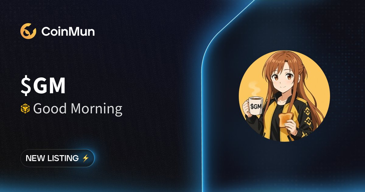 ⚡️ New Listing <a href="/GMonBNB/">Good Morning</a> ⚡️ 

$GM Good Morning is now listed on CoinMun.

Market Cap: $146,932

 🚀 Discover here: coinmun.com/coins/good-mor…
   
#NewListing #CoinMun #BNBChain #Crypto