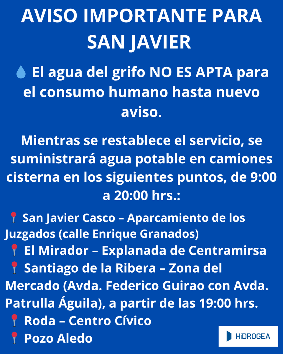 🚨 AVISO IMPORTANTE PARA SAN JAVIER 🚨

💧 El agua del grifo NO ES APTA para el consumo humano hasta nuevo aviso.

🚛 Mientras se restablece el servicio, se suministrará agua potable en camiones cisterna en los siguientes puntos, de 9:00 a 20:00 hrs.:
👇👇👇👇