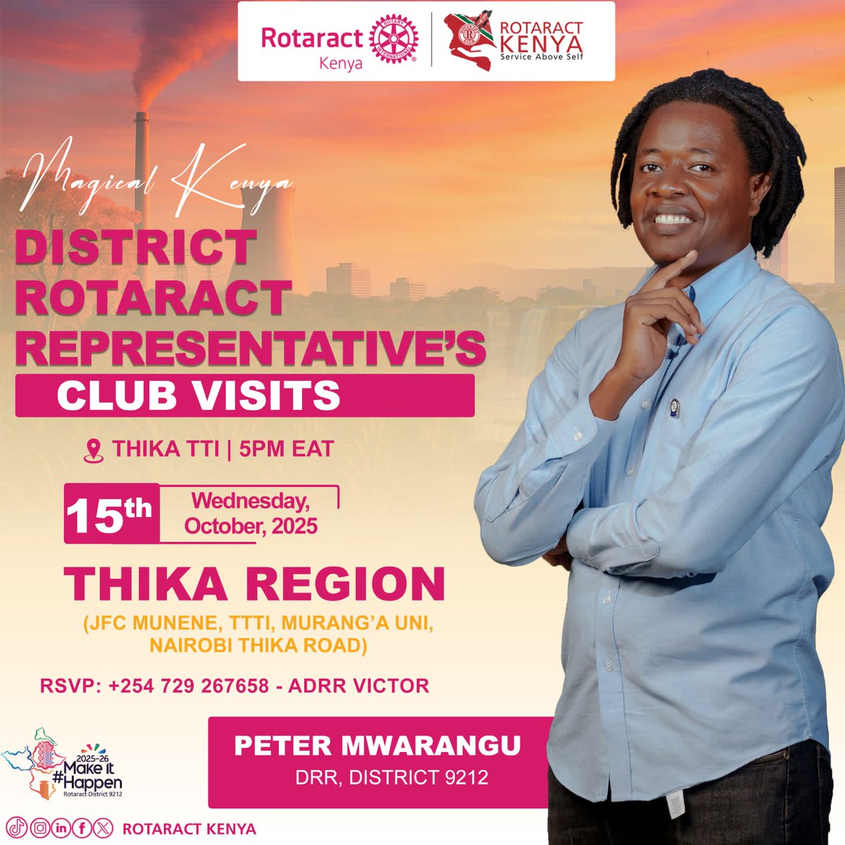 Wassup good people!
Call to Rotaractors in and around Thika Region! 🎉
Let's show up in big numbers, carry the vibes and #MakeItHappen as our super DRR, Rtr. Peter, is on his official visit to our region. Check poster for details🔥
#RotaractKenya #UniteForGood  #MakeItHappenD9212