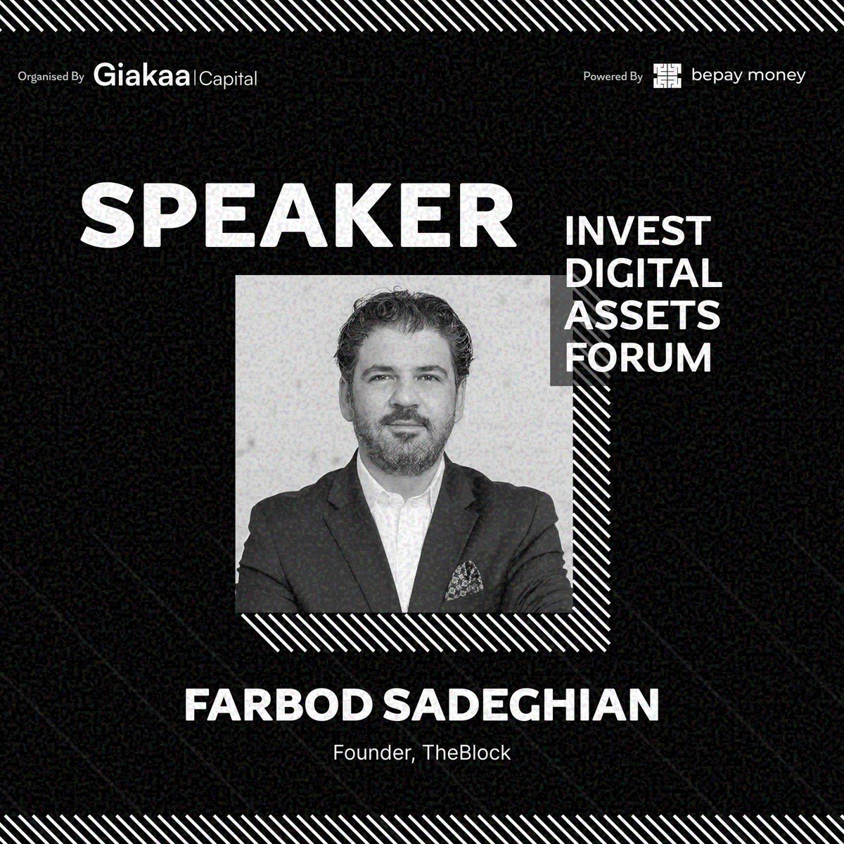 InvestDAForum's tweet photo. We're delighted to welcome Mr. Farbod Sadeghian, Founder of TheBlock FZE. as a distinguished guest speaker at Invest Digital Assets Forum, organized by @GiakaaCapital &amp; powered by @bepaymoney. https://t.co/0UAwOT8S15