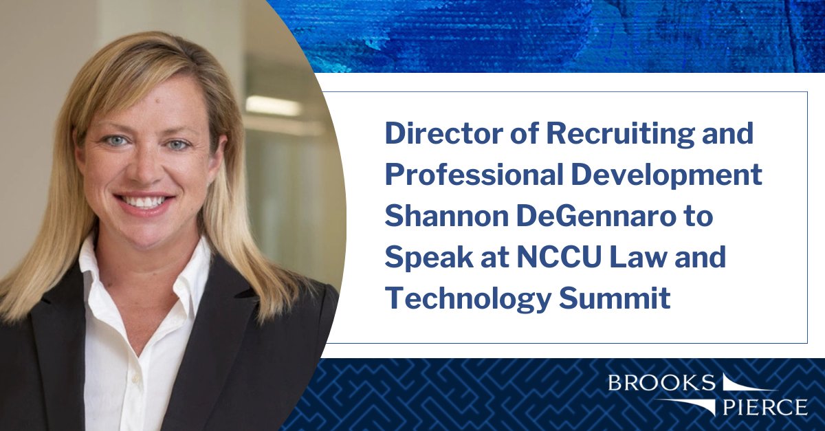 Brooks Pierce’s Director of Recruiting and Professional Development Shannon DeGennaro will speak at the <a href="/NCCU/">North Carolina Central University</a>’s 2025 Law and Technology Symposium and Summit as part of a panel discussion titled “Behind the Gatekeepers: Insights from Law Firm Recruiters.” ow.ly/nCjx50XaEFw