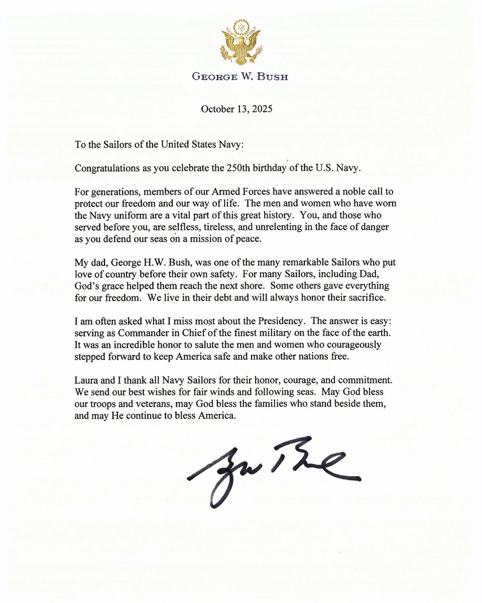 USNavy's tweet image. President George W. Bush joins in celebrating 250 years of the United States Navy. ️

In his letter, President Bush honors the Sailors who have stood the watch for freedom - steadfast in duty, ready in defense, and faithful to the nation they serve.

Happy 250th Birthday, United…
