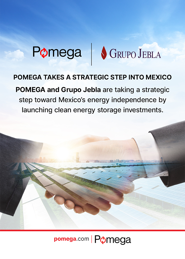 POMEGA’DAN MEKSİKA’YA STRATEJİK ADIM

POMEGA ve Grupo Jebla, Meksika’nın enerji bağımsızlığı yolunda stratejik bir adım atarak temiz enerji depolama yatırımlarını başlatıyor.

Haberin Tamamını Okuyun!
linkedin.com/pulse/pomegada…