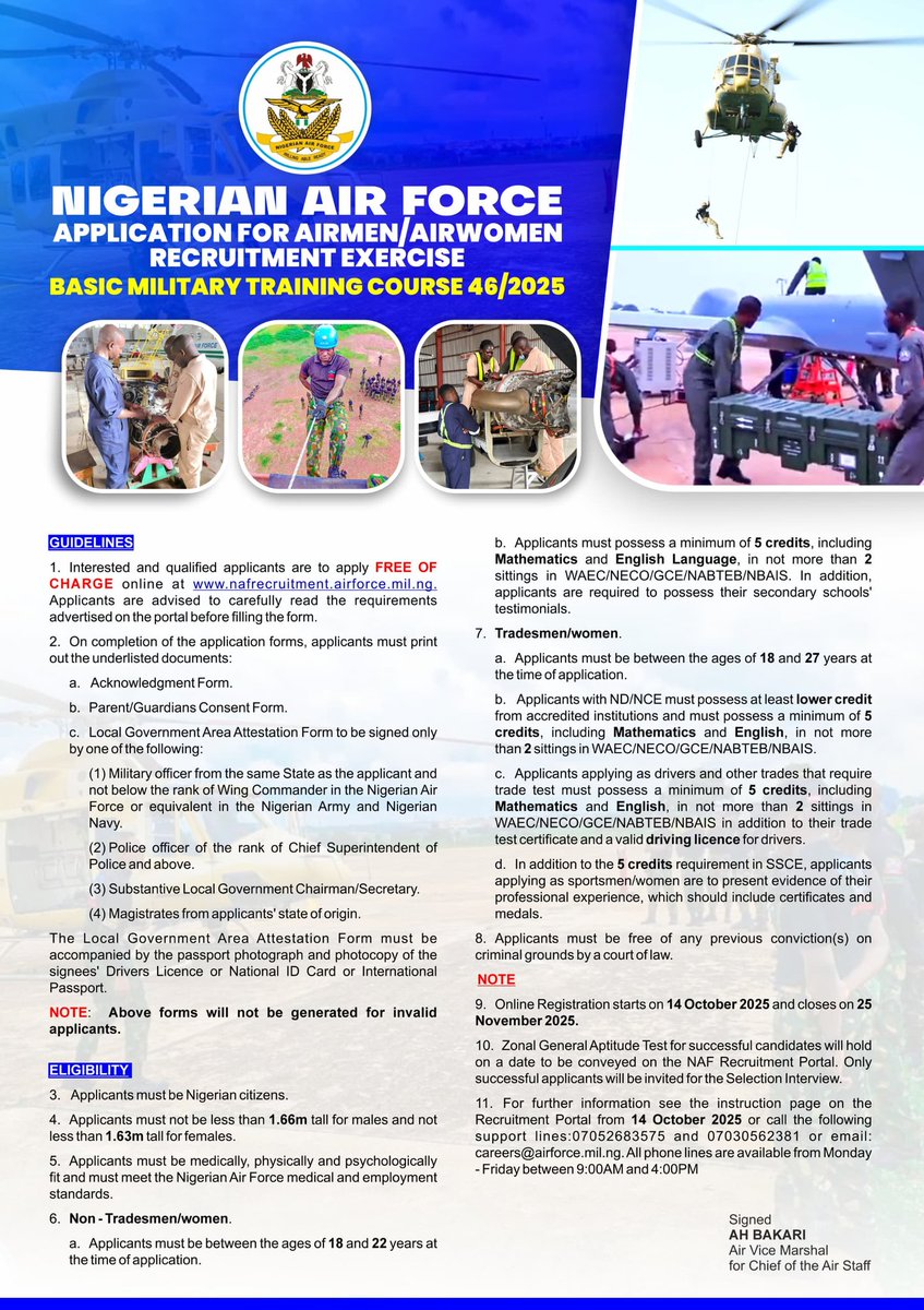 PUBLIC ANNOUNCEMENT 

JOIN THE NIGERIAN AIR FORCE –APPLICATION FOR AIRMEN/AIRWOMEN BASIC MILITARY TRAINING COURSE 46/2025 OPENS ON 14TH OCTOBER 2025

Are you seeking an opportunity to serve your nation with pride and professionalism? The Nigerian Air Force is inviting