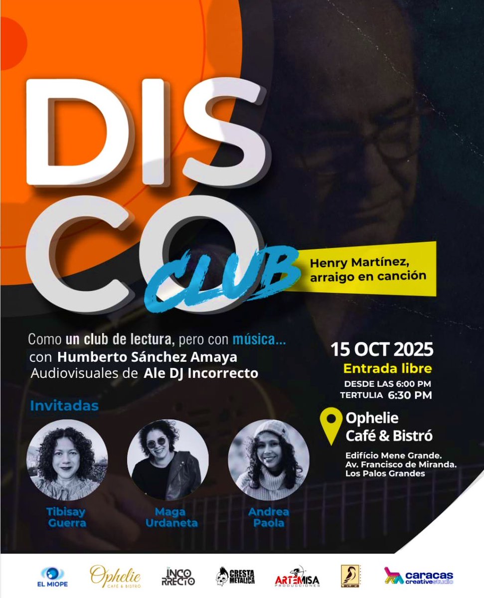 La próxima edición de #DiscoClub estará dedicada all maestro a Henry Martínez y será este miércoles 15 de octubre en Ophelie café &amp; Bistró, edificio Mene Grande de Altamira a las 6 p.m.
