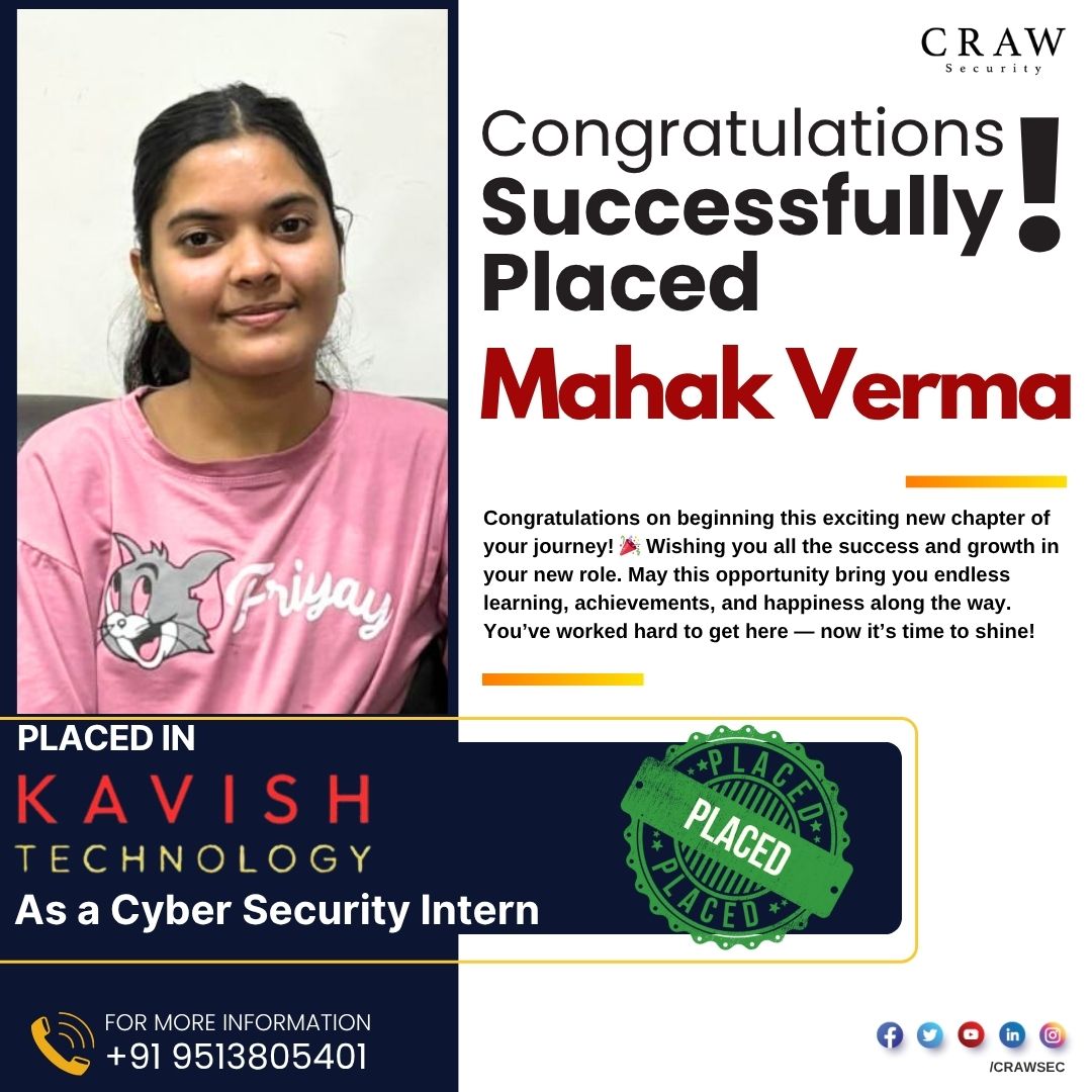 crawsec's tweet image. 🎉 Congratulations, Mahak Verma ! 🎉
We’re proud to announce that Mahak has been successfully placed as a #CyberSecurity #Intern at #KavishTechnology.
Your hard work, dedication, and passion for #cybersecurity have truly paid off! 💻✨