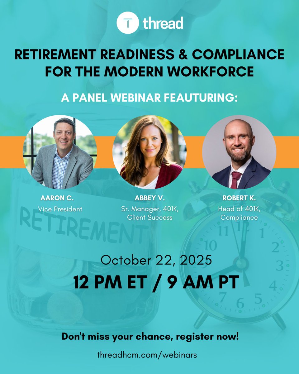 ThreadHCM's tweet image. Is your retirement plan ready for what’s ahead? 💼
Join Thread’s free 1-hour accredited webinar Oct 22 @ 12 PM ET to explore compliance updates, retirement readiness, and retention strategies for HR leaders.
🎓 Earn SHRM &amp;amp; HRCI credit
👉 Link in comments!
#ThreadHCM #HRWebinar