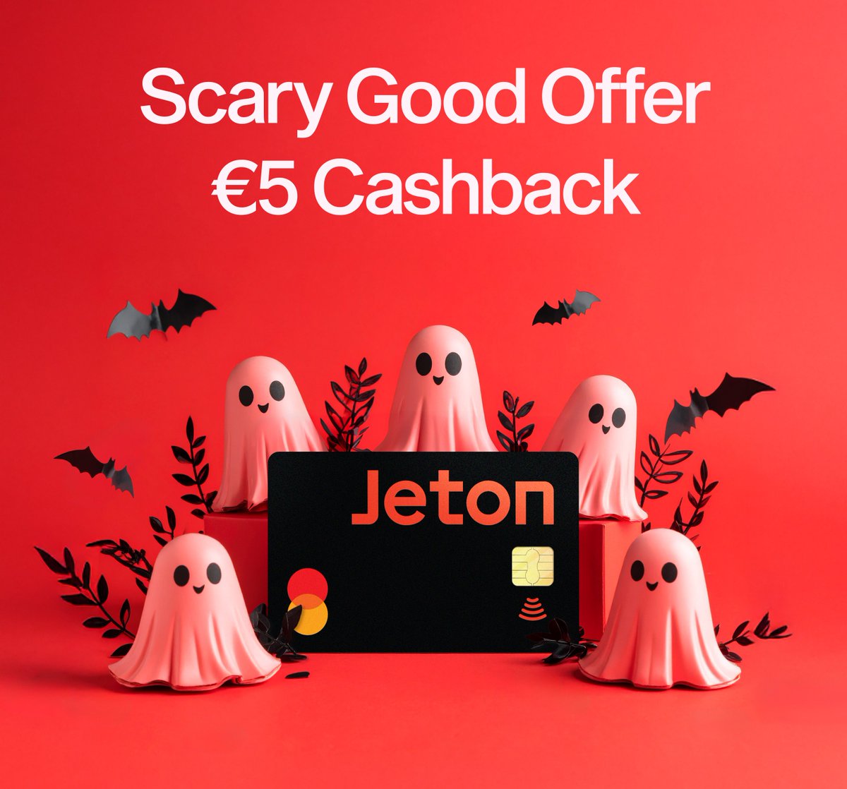 👻 Boo! Your cashback is calling.
Spend €100 with your Jeton Card and get €5 cashback!

*For EU residents only.
T&amp;Cs apply, read them here 👉 jeton.com/newsroom/jeton…