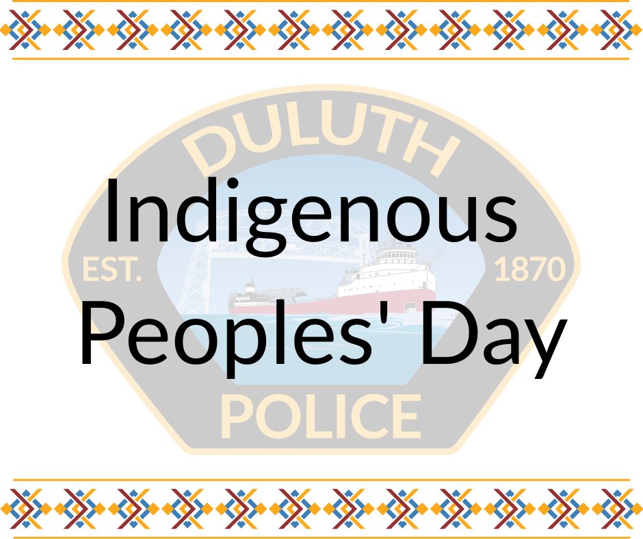 The Duluth Police Department's Lobby will be closed today, October 13, in observance of Indigenous Peoples' Day.

If you need immediate assistance, dial 911.