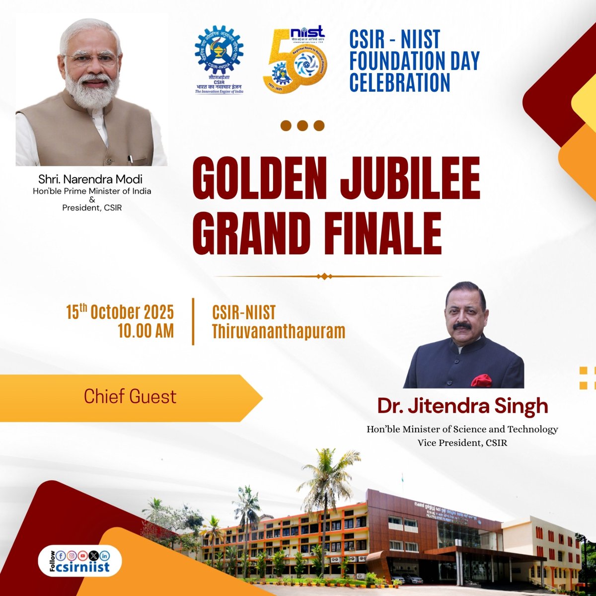 csir_niist's tweet image. We are delighted to announce that Dr. Jitendra Singh, Hon’ble Union Minister of Science & Technology, will grace the Grand Finale of the Golden Jubilee Celebrations of CSIR–NIIST, Thiruvananthapuram, as the Chief Guest on 15th October 2025 #niistgjmo @CSIR_IND @DrJitendraSingh