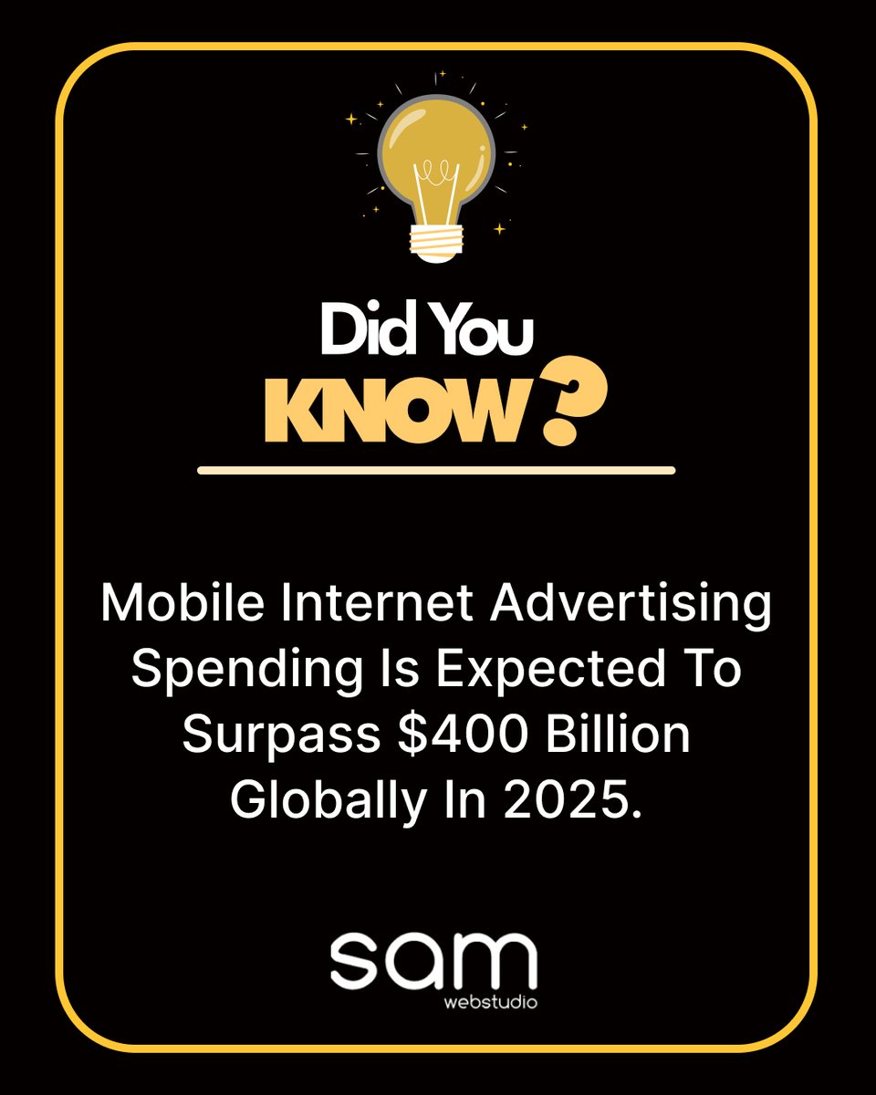 samwebstudio's tweet image. Mobile Internet Advertising Spending Is Expected To Surpass $400 Billion Globally In 2025.
🌐Visit: samwebstudio.com
☎️Contact Us: +91 9968353570
.
#didyouknow #advertising #mobileads #mobileadvertising #facts #displayads #ads #mobileadsfact #marketing #adsfacts
