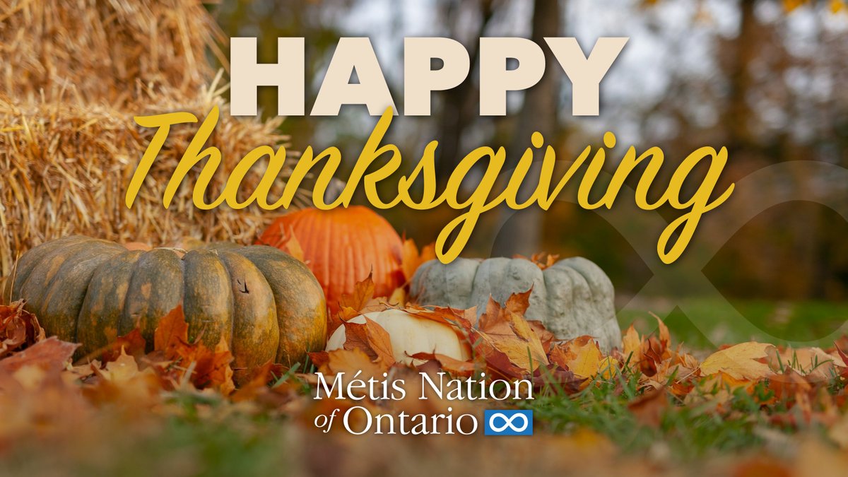 On behalf of the Provisional Council of the Métis Nation of Ontario, we extend heartfelt Thanksgiving wishes. We honour and celebrate our citizens, communities, and leaders for the strength you bring to our shared journey. 

Happy Thanksgiving!