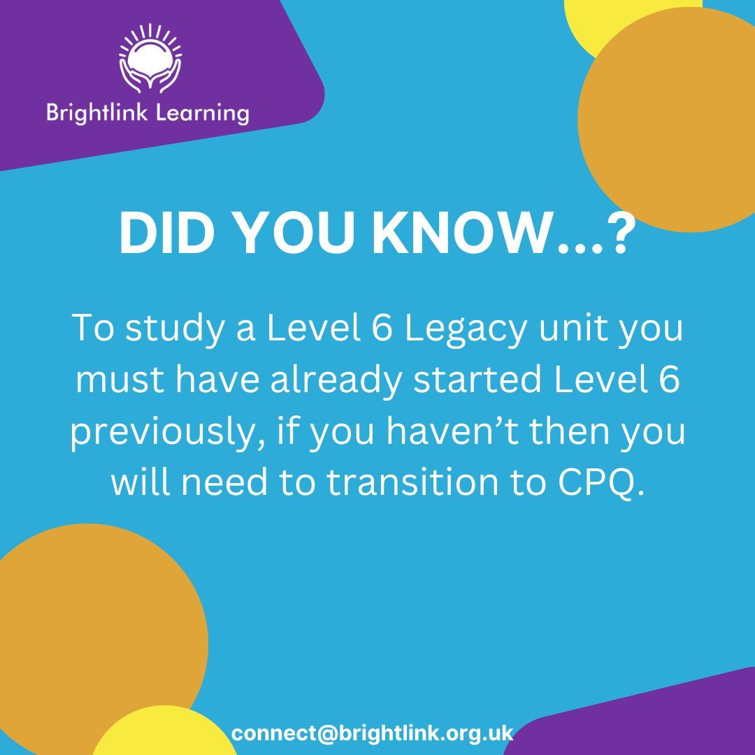 You can purchase Level 6 Legacy units directly from the website if you have previously began Level 6 study: brightlink.org.uk/shop/ 
If you are wanting to start Level 6 for the first time you will now need to transition to CPQ.