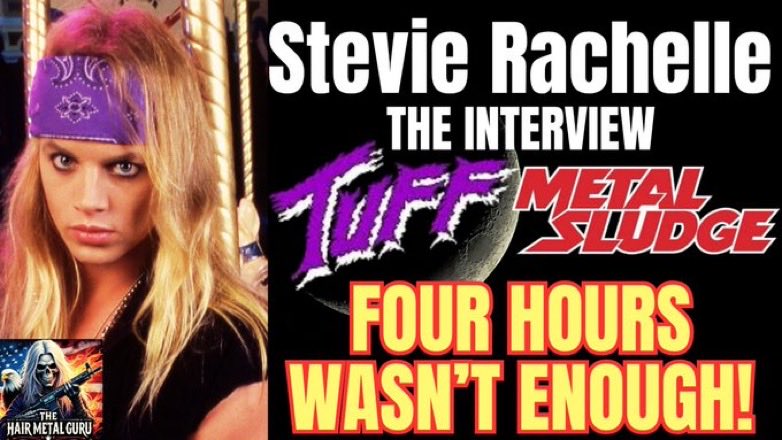 i am hoping to see every subscriber, and fan of the channel watch the epic interview that is now available of <a href="/StevieTuff/">Stevie Rachelle</a>  with <a href="/HairMetalGuru/">The Hair Metal Guru</a> ! stevie covered tuff, sludge, jani lane, and so much more! really a true honor to have stevie on the show, so please make sure to check