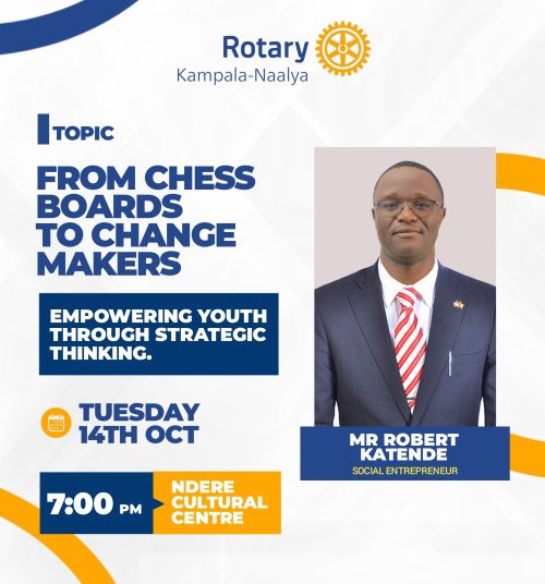 RotaryNaalya's tweet photo. Chess.Strategy.Change.♟️

Tomorrow,we will be hosting Mr. Robert Katende,a social entrepreneur,who will be sharing with us how he transitioned from chessboards into a changemaker.
🕰️ 7–8PM
📍Ndere Centre

We call upon everyone to join us for this strategic masterclass.
#RcNaalya https://t.co/XcZhkYQonO