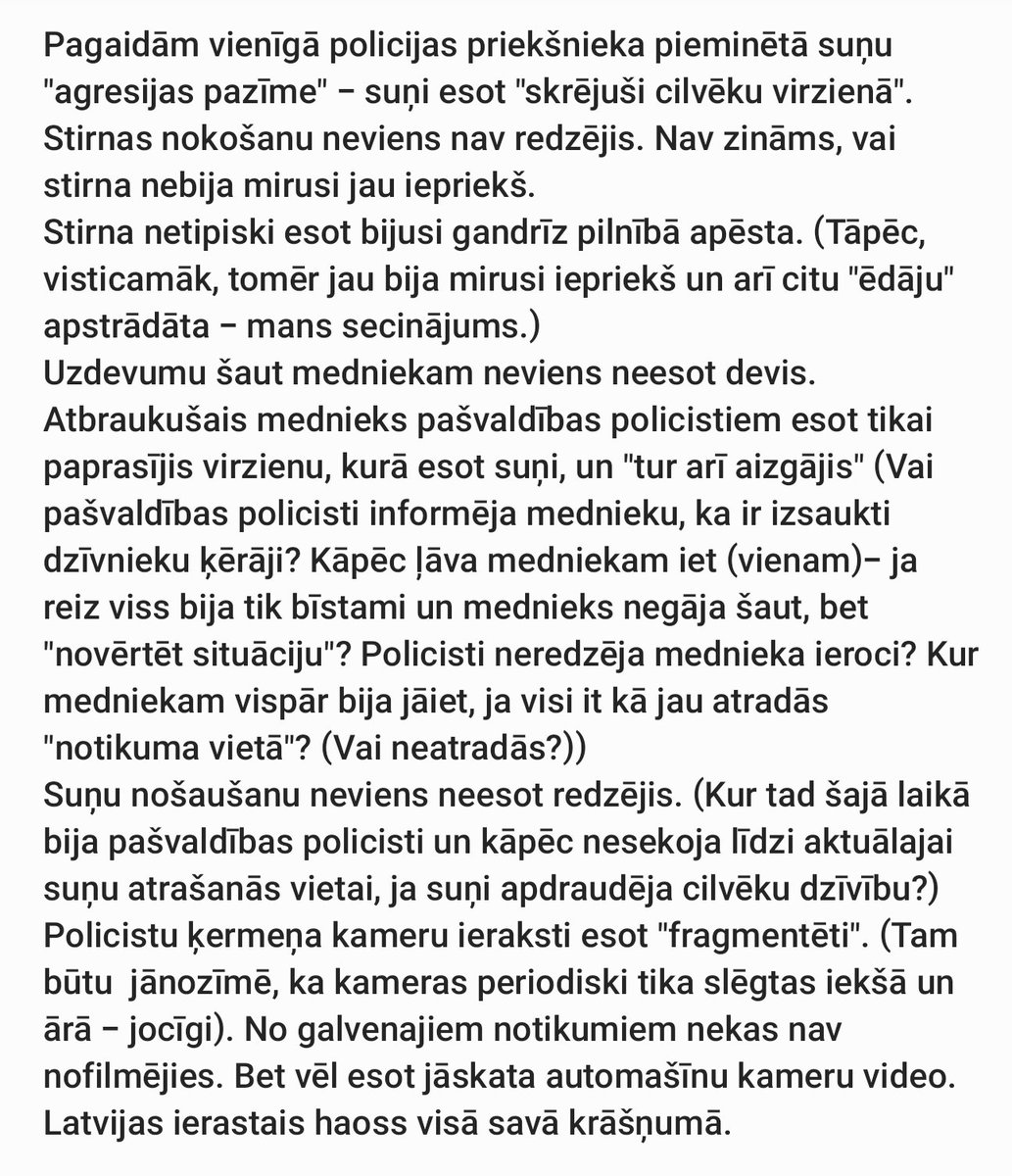 Noklausījos Bauskas novada pašvaldības policijas priekšnieka šodienas publisko uzstāšanos par nošautajiem suņiem. Manas piecas kapeiciņas par dzirdēto: