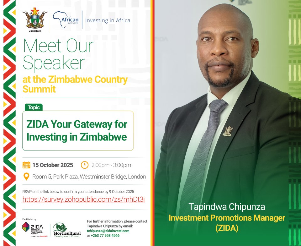 Meet our Speaker

Meet Tapindwa Chipunza, Investment Promotions Manager at ZIDA, presenting:  💬 ZIDA – Your Gateway for Investing in Zimbabwe

RSVP: survey.zohopublic.com/zs/mhDt3i

#InvestInZimbabwe #ZIDA #Horticulture #AFSIC2025 #UKAfricaTrade