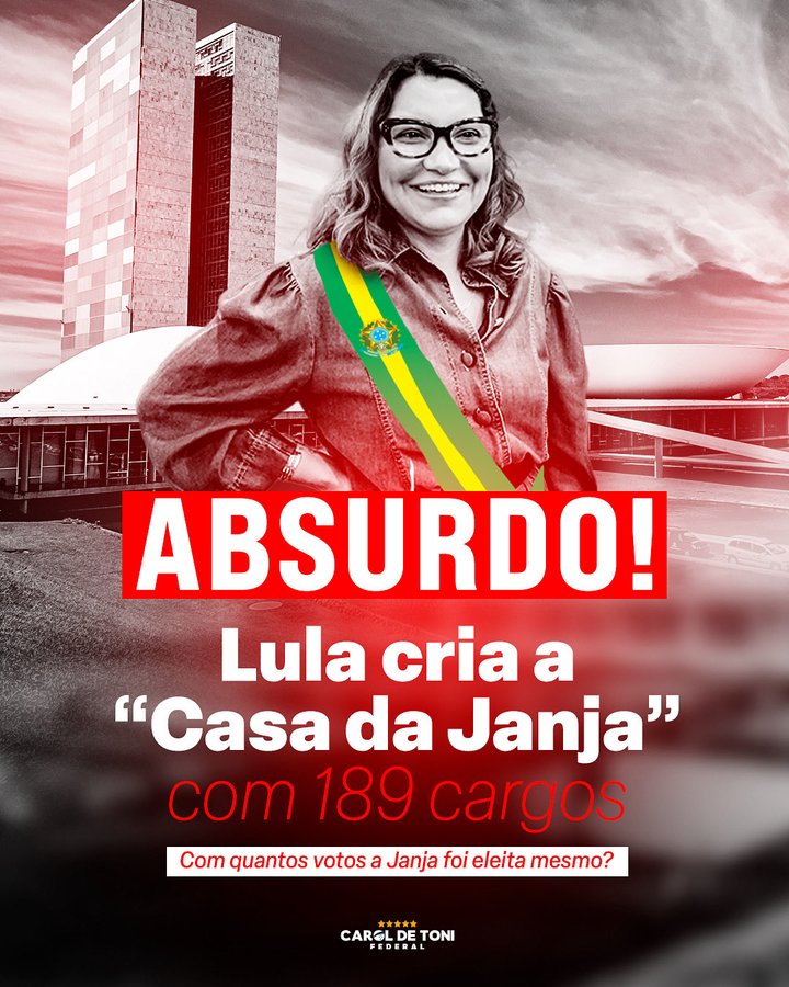 A woman with glasses and wavy hair smiles while wearing a green sash over a denim jacket, standing in front of modern government buildings under a cloudy sky, with bold red text overlay reading ABSURDO! and Lula cria a Casa da Janja com 189 cargos? Quantos votos ela teve mesmo? CAROL DE TONI.