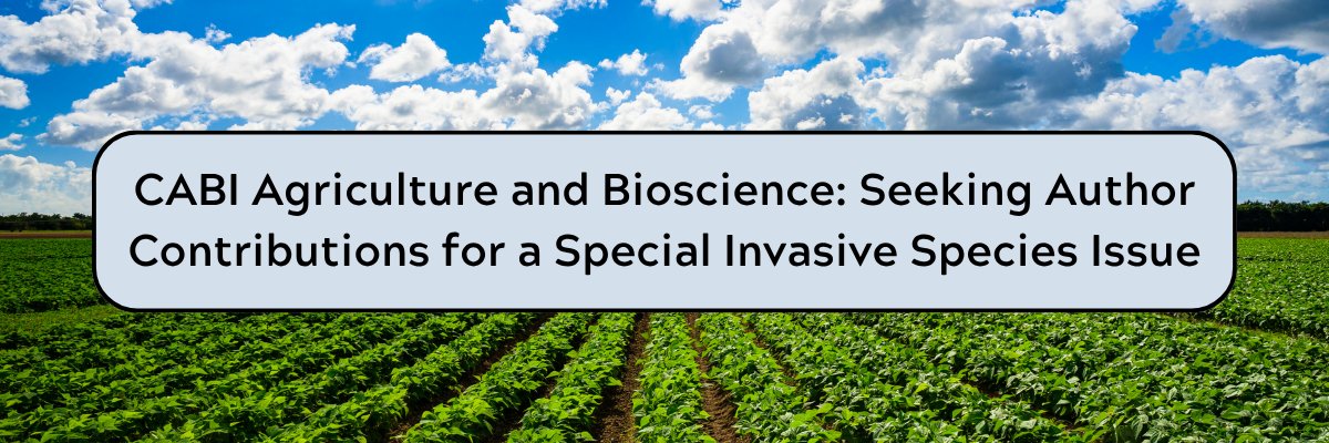 CABI Agriculture and Bioscience is soliciting reviews, meta-analyses, and research papers for a special issue on the global impacts of invasive species.  

Submission deadline: September 30, 2026  

For more information and to submit ➡️ cabidigitallibrary.org/journal/ab/spe…