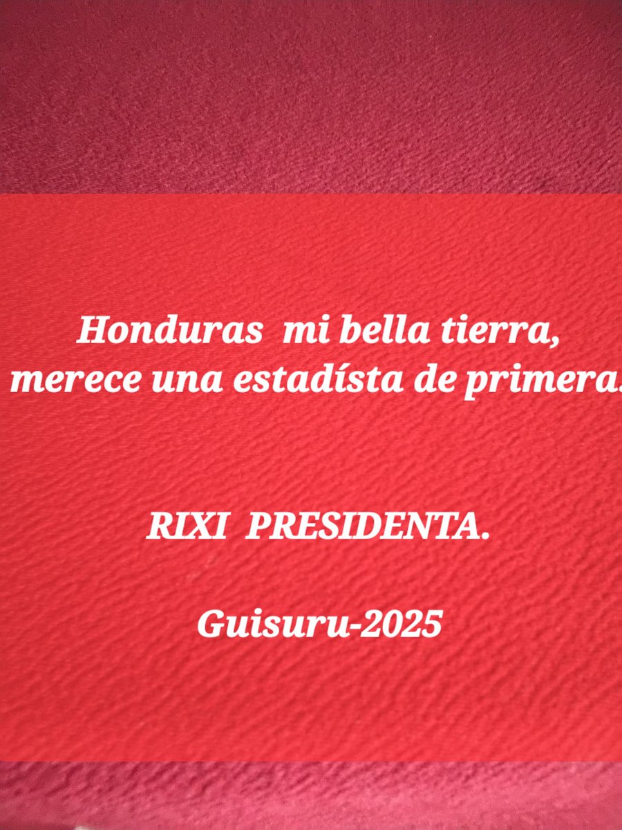 Los pueblos se merecen lo mejor..Rixi Moncada sin paragón en Honduras.
Si amamos la Patria elijamos 
a la mujer ejemplar .