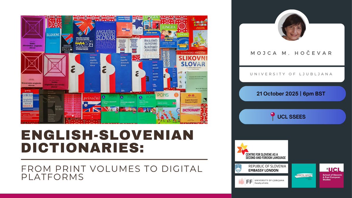 UCLSSEES's tweet photo. Join us next week for this #PROLang seminar with Mojca M. Hočevar of @FFLjubljana, who will discuss the challenges of compiling, editing, and publishing English-Slovenian dictionaries.  

🗓️ 21 October at 6pm 
📍 UCL SSEES
➡️ https://t.co/XOZf48Zuh4 https://t.co/u3lmYZZUa6