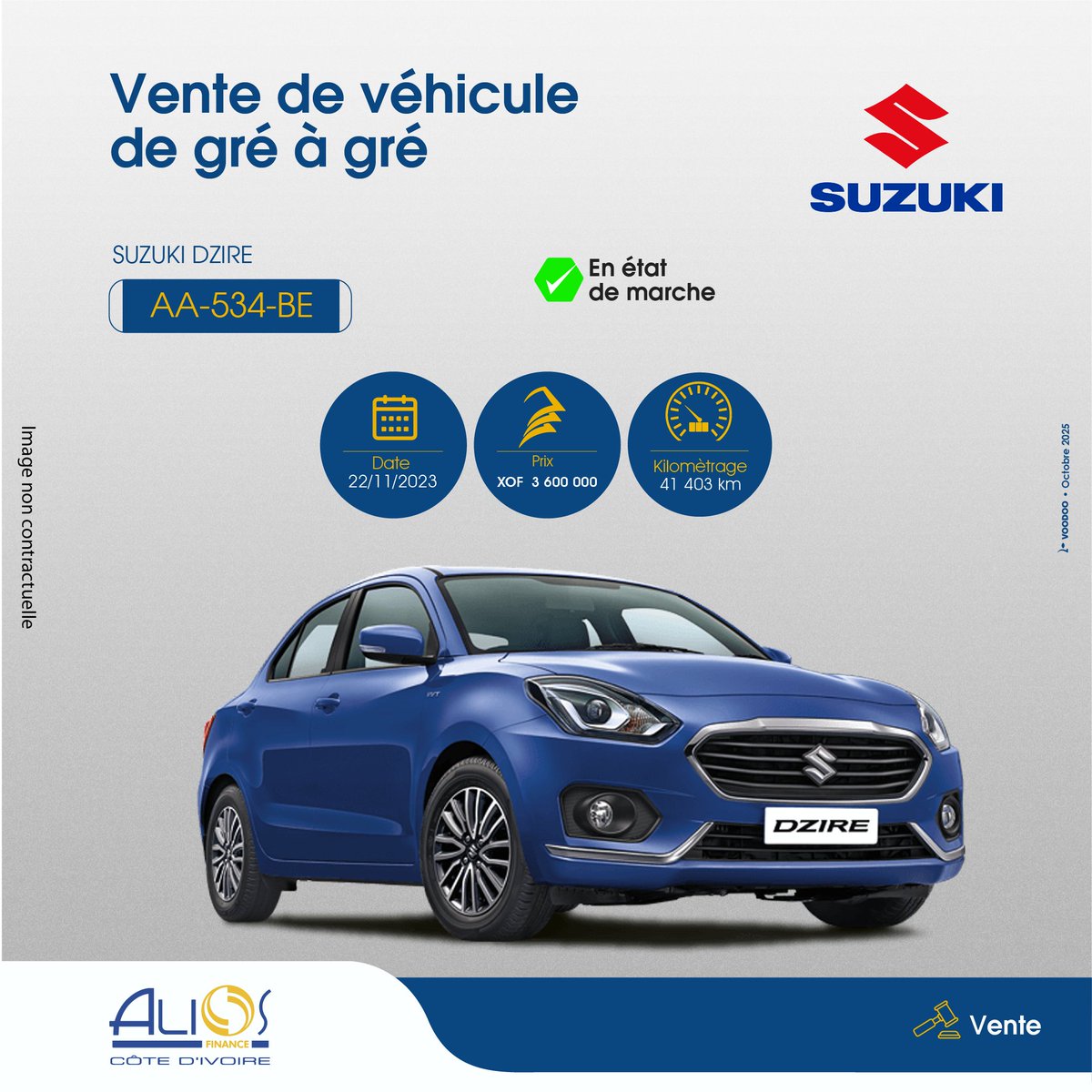 🚗 Suzuki Dzire à saisir !
Alios Finance Côte d’Ivoire met en vente un véhicule fiable et économique.
💰 3 600 000 FCFA
⏳ Offre valable jusqu’au 21/10/2025
📩 Candidature : propositionachats.ci@alios-finance.com
📍 Zone 3B, Abidjan
#AliosFinance #VenteDeBien #SuzukiDzire #CIV