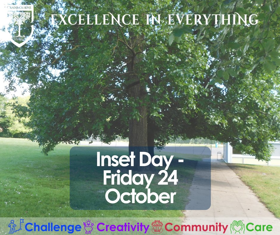 A reminder that next Friday (24 October) is an INSET day and students are not required to attend school. Their final day in school before we break up for half term will be Thursday 23 October.